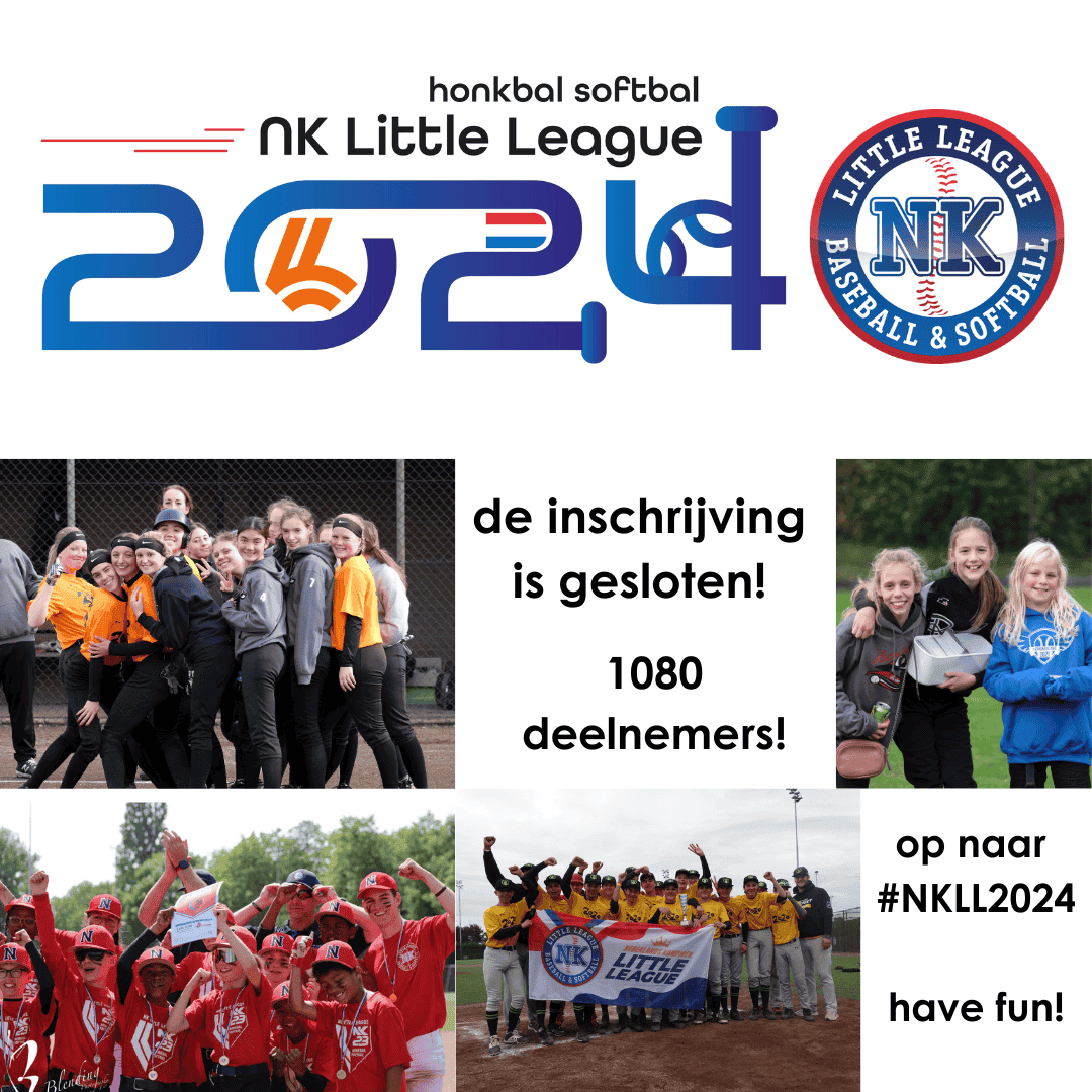 Aankondiging met het logo van NK Little League 2024, vier teamfoto's en de tekst: de inschrijving is gesloten, 1080 deelnemers, op naar #NKLL2024, have fun!